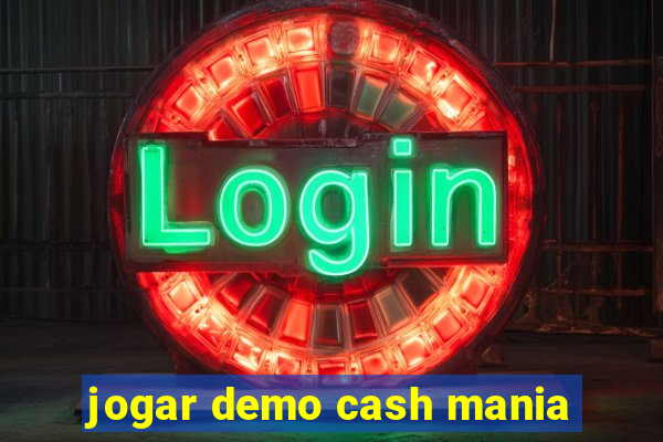 jogar demo cash mania